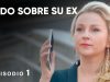 Todo sobre su ex | Parte 1