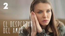 El despertar del amor | Parte 2
