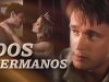 Dos hermanos