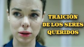 Traición de los seres queridos